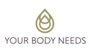 Your Body Needs